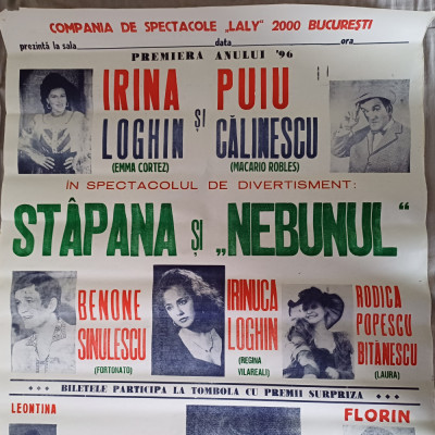 AFIS SPECTACOLUL ,,STAPANA SI NEBUNUL&amp;quot; CU PUIU CALINESCU SI IRINA LOGHIN-1996. foto