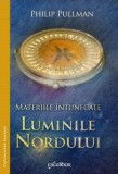 Materiile Intunecate Vol. 1: Luminile Nordului - Philip Pullman - Carte Noua/Anticariat