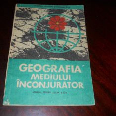 Geografia mediului inconjurator- Manual cls XI-a -1981- Victor Tufescu Gr. Posea