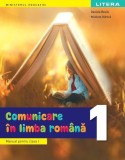 Comunicare &icirc;n limba rom&acirc;nă. Manual pentru clasa I - Paperback brosat - Daniela Beșliu, Nicoleta Stănică - Litera