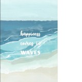 Caiet studentesc A4, 50 file, liniatura dictando, Happiness comes in waves