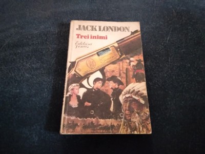 JACK LONDON - TREI INIMI foto