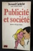 Bernard Cathelat; Andre Cadet - Publicite et societe (Publicitate şi societate)