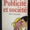 Bernard Cathelat; Andre Cadet - Publicite et societe (Publicitate şi societate)
