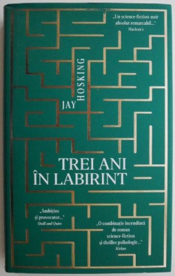Trei ani in labirint &amp;ndash; Jay Hosking foto