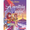 A bar&aacute;ts&aacute;g haj&oacute;ja - Tea Stilton