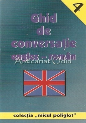 Ghid De Conversatie Englez-Roman - Micul Poliglot foto