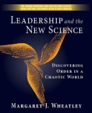 Leadership and the New Science: Discovering Order in a Chaotic World