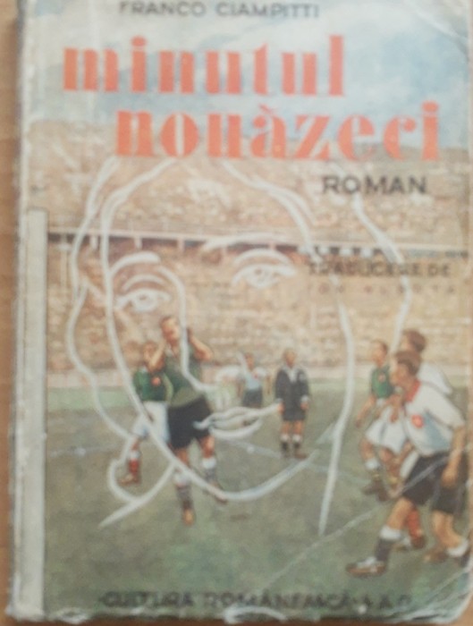 Minutul nouazeci - Franco Ciampitti, 1942