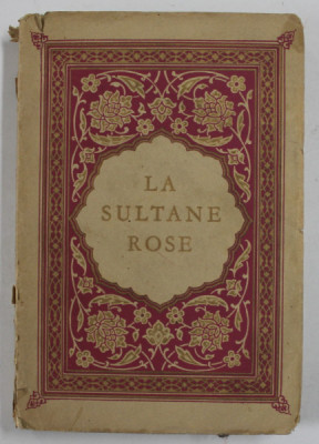 LA SULTANE ROSE par A. MARAVAL - BERTHION , 1935 foto