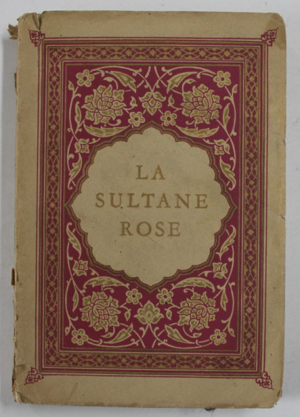 LA SULTANE ROSE par A. MARAVAL - BERTHION , 1935