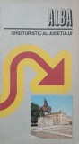 Ghid Turistic Judetul Alba - Autor Gheorghe Anghel, Gheorghe Mahara