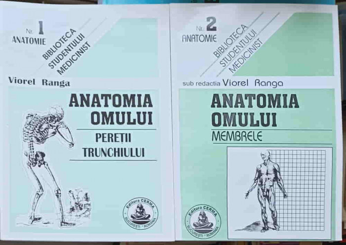 ANATOMIA OMULUI VOL.1-2 PERETII TRUNCHIULUI, MEMBRELE-VIOREL RANGA