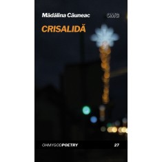 Crisalida &ndash; Madalina Cauneac