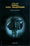 Grasa si proasta - Rodica Ojog Brasoveanu, Editura Nemira, 2014, Politist, Coperta Brosata