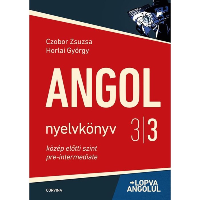 Angol nyelvk&ouml;nyv 3/3. - Lopva angolul - k&ouml;z&eacute;p előtti szint - 5. kiad&aacute;s - Czobor Zsuzsa