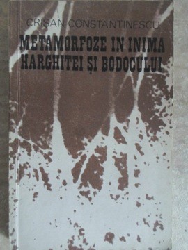 METAMORFOZE IN INIMA HARGHITEI SI BODOCULUI-CRISAN CONSTANTINESCU foto