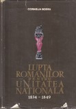 Cornelia Bodea - Lupta romanilor pentru unitatea nationala 1834-1849