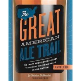 The Great American Ale Trail (Revised Edition)