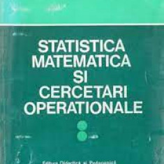 STATISTICA MATEMATICA SI CERCETARI OPERATIONALE - GEORGE CIUCU VOL.2