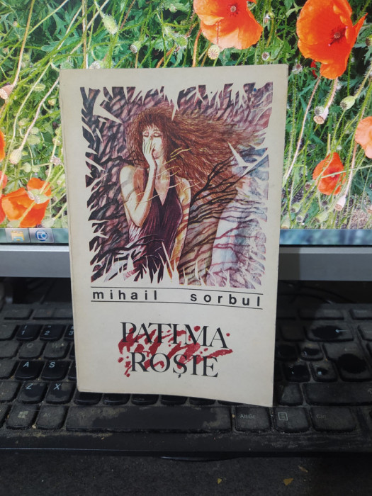 Mihail Sorbul, Patima roșie, Teatru, editura Albatros, București 1988, 076