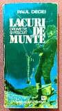 Lacuri de munte. Drumetie si pescuit. Editura Sport-Turism, 1981 - Paul Decei, Alta editura