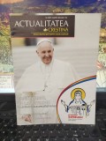 Actualitatea Creștină, nr.2/2019, anul XXX, Sanctuarul de la Lourdes. Publicație a Arhiepiscopiei Romano-Catolice de București, 250