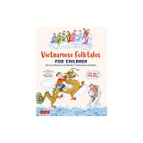 Bilingual Treasury of Vietnamese Folktales: Ten Traditional Stories in Vietnamese and English (Free Online Audio Recordings)