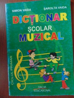 Dictionar scolar muzical-Simion Vaida foto