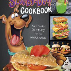 The Scooby-Doo Cookbook: Kid-Friendly Recipes for the Whole Gang