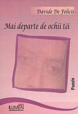 Mai departe de ochii tai - Davide DE FELICIS foto