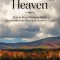 Reflecting Heaven: How to Bring Heaven to Mind, Heaven into your Home and Heaven to Earth