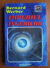 RARA, Imperiul ingerilor, Bernard Werber, 2000, 420 pagini, livrare imediata, curier gratuit