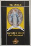 CANDELA LA ICOANA MAICII DOMNULUI , IMNURI MARIANE de ION BUZASI , 2009