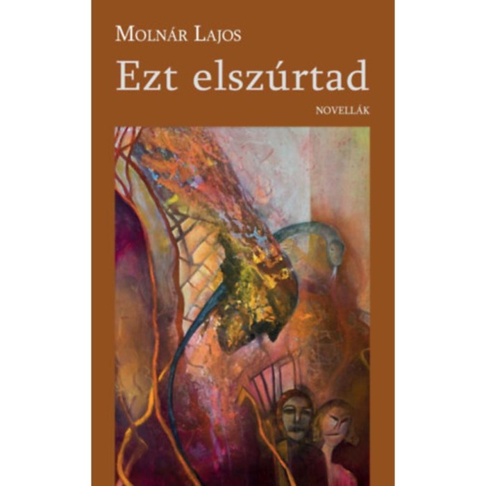 Ezt elsz&uacute;rtad - Moln&aacute;r Lajos