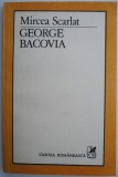 Carte Anticariat George Bacovia &ndash; Mircea Scarlat | Poezii / Studiu critic | Beletristica Romana | Stare buna