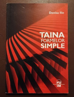 Denisa Ilie - Taina formelor simple foto