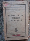 CAMIL PETRESCU - MODALITATEA ESTETICA A TEATRULUI {1937}