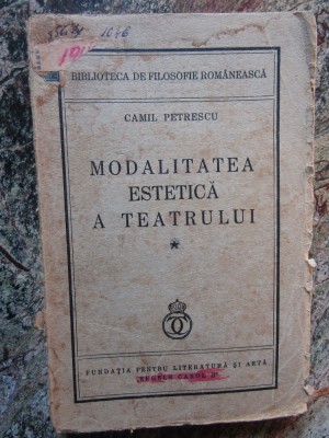 CAMIL PETRESCU - MODALITATEA ESTETICA A TEATRULUI {1937} foto