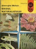 Gheorghe Mohan - Ghidul naturalistului