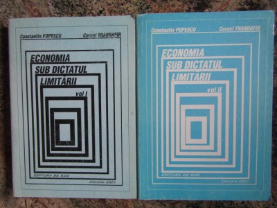 Economia sub dictatul limitarii 2 VOL - Constantin Popescu foto