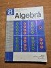 Manual de algebra - pentru clasa a 8-a - din anul 1977