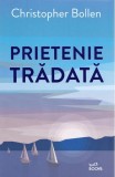 Prietenie tradata - Christopher Bollen - Editura Litera