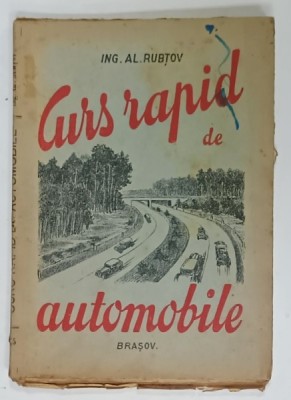 CURS RAPID DE AUTOMOBILE de ING. AL. RUBTOV , 1944 foto