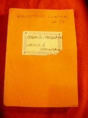 Corneliu Moldovanu - Venus si Gioconda - Bibl.Lumina nr.33 ,112 pag