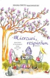 Cumpara ieftin Miercuri, respiram/Ioana Chicet-Macoveiciuc