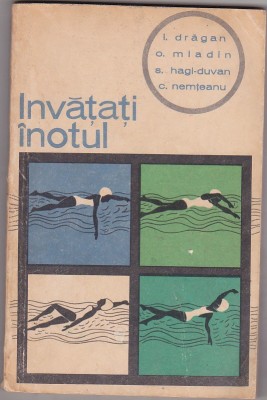 I Dragan , C Mladin si altii - Invatati inotul foto