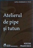Kocsis Francisko - Atelierul de pipe si tutun