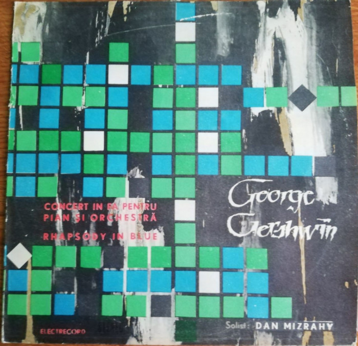 Disc Vinil George Gershwin - Dan Mizrahy-Electrecord, Electrecord-ECE-0577