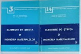 ELEMENTE DE STIINTA si INGINERIA MATERIALELOR VOLUMELE I si II de GHEORGHE ZECHERU si GHEORGHE DRAGHICI , 2001-2002